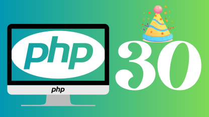 PHP is celebrating its 30th anniversary this year 2025