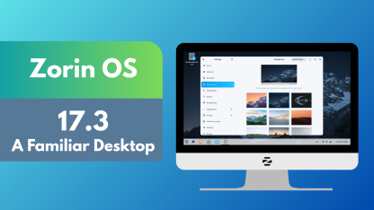Zorin OS 17.3 – A Familiar Desktop